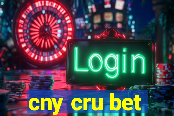 cny cru bet